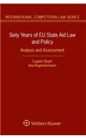 Sixty Years of EU State Aid Law and Policy