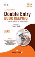 T.S. Grewal's Double Entry Book Keeping: Textbook For Isc Class 11 (2020-21 Session)