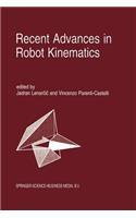 Recent Advances in Robot Kinematics