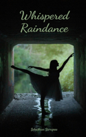 Whispered Raindance