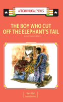 Boy Who Cut Off the Elephant's Tail