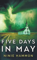 Five Days in may