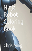 Ninja Robot Coloring Book