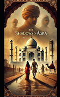 Shadows of Agra