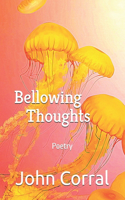 Bellowing Thoughts