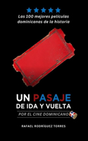 pasaje de ida y vuelta por el cine dominicano