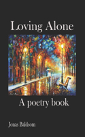 Loveling Lonely: A poetry book