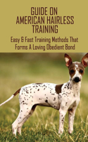 Guide On American Hairless Training