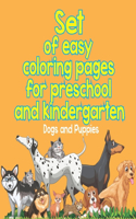 Set of easy coloring pages for preschool and kindergarten, Dogs and Puppies