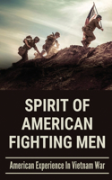 Spirit Of American Fighting Men