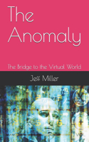 The Anomaly