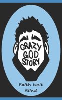 Crazy God Story