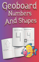 Geoboards Numbers and Shapes: Numbers 1-10 + Basic Shapes Fine Motor Fun!