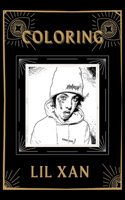 Coloring Lil Xan: An Adventure and Fantastic 2021 Coloring Book