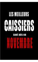 Les Meilleurs Caissiers sont nés en Novembre carnet de notes