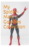 My Spider-Man Goodies Collection: Note all about your Spider-Man Collecting