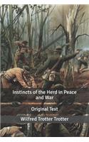 Instincts of the Herd in Peace and War: Original Text