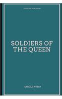 Soldiers of the Queen