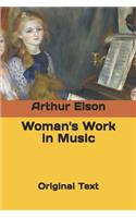 Woman's Work in Music: Original Text