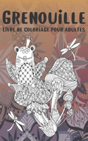 Grenouille - Livre de coloriage pour adultes