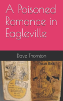 Poisoned Romance in Eagleville