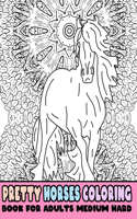 Pretty Horses Coloring Book For Adults Medium Hard
