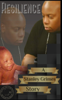 Resilience: A Stanley Grimes Story