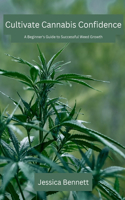 Cultivate Cannabis Confidence
