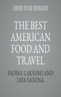 Best American Food and Travel Writing 2024