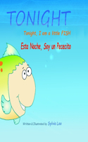Tonight, I am a little FISH: Esta Noche, Soy un Pececito