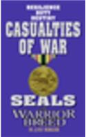 Seals the Warrior Breed: Casualties of War: (1 Seals the Warrior Breed)