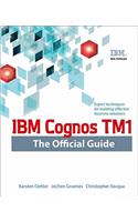 IBM Cognos Tm1 the Official Guide: The Official Guide