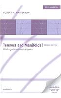 Tensors and Manifolds; with Applications to Physics, 2/Ed