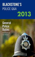 Blackstone's Police Q&a: General Police Duties 2013