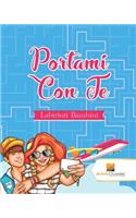 Portami Con Te: Labirinti Bambini