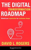 The Digital Transformation Roadmap