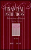 Financial Institutions: Understanding and Managing Financial Services (IRWIN MCGRAW HILL SERIES IN FINANCE, INSURANCE AND REAL ESTATE) Hardcover â€“ 1 September 1994