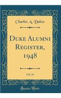 Duke Alumni Register, 1948, Vol. 34 (Classic Reprint)
