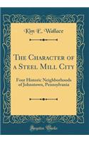 The Character of a Steel Mill City