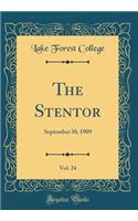 The Stentor, Vol. 24: September 30, 1909 (Classic Reprint)
