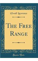The Free Range (Classic Reprint)