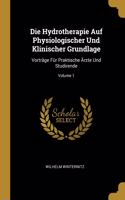 Hydrotherapie Auf Physiologischer Und Klinischer Grundlage