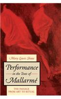 Performance in the Texts of Mallarmé