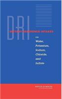 Dietary Reference Intakes for Water, Potassium, Sodium, Chloride, and Sulfate