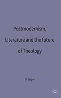 Postmodernism, Literature and the Future of Theology