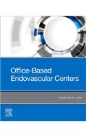 Office-Based Endovascular Centers