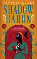 Shadow Baron: (Burnished City Trilogy)