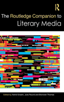 Routledge Companion to Literary Media
