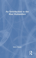 Introduction to the Blue Humanities