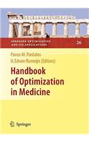 Handbook of Optimization in Medicine